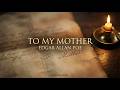 To My Mother | Edgar Allan Poe | A Musical Poetry Reading Rel.1