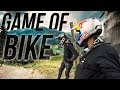 GAME OF BIKE (downhill edition) |SickSeries#21