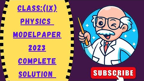 class (IX)|Model Paper 2023|Physics|complete Solution|Numerical & Theory