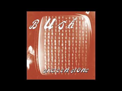 Bush - Glycerine - Remastered