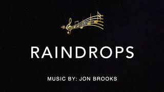 🎵 Raindrops | Jon Brooks | Ambient, New Age Relaxing Music