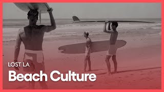 Beach Culture Lost La Season 3 Episode 3 Kcet
