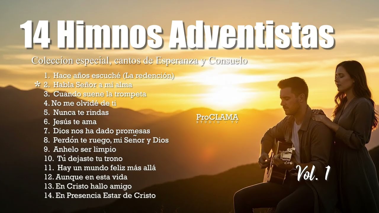 14 Himnos Adventistas Cantados | Paz, Esperanza y Consuelo para el Estrés y el Insomnio