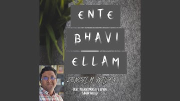 Ente Bhavi Ellam (feat. KV Simon, Beula)