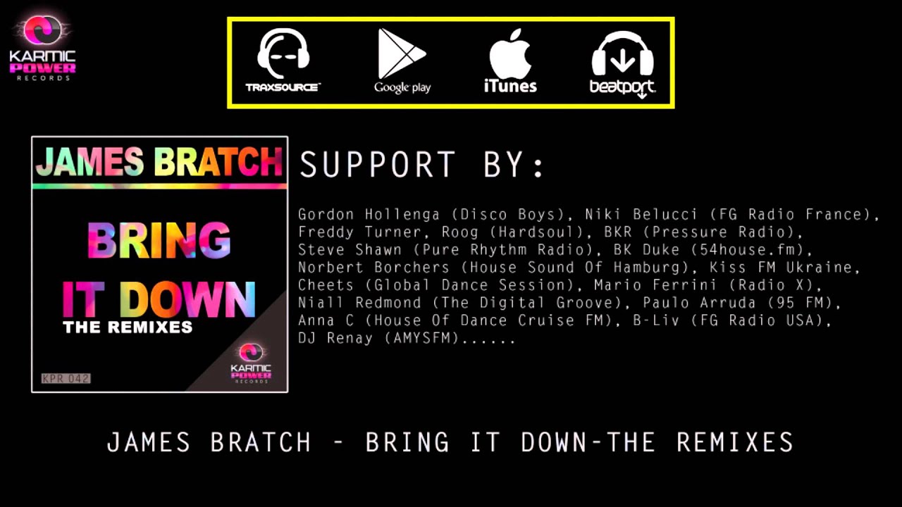Watch James Bratch - Bring It Down (happyharry Remix) on YouTube Watch James Bratch - Bring It Down (happyharry Remix) on YouTube