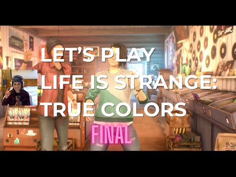 Let's Play Life is Strange: True Colors Final - Charity stream for World Central Kitchen