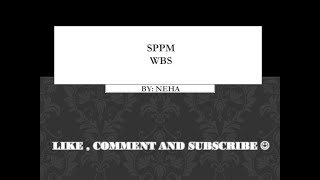 WBS |  WORK BREAKDOWN STRUCTURE
