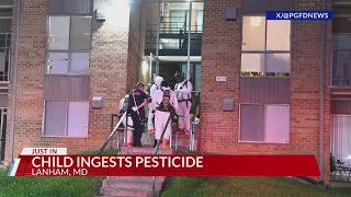 28 residents displaced after child ingests pesticide in Lanham apartment