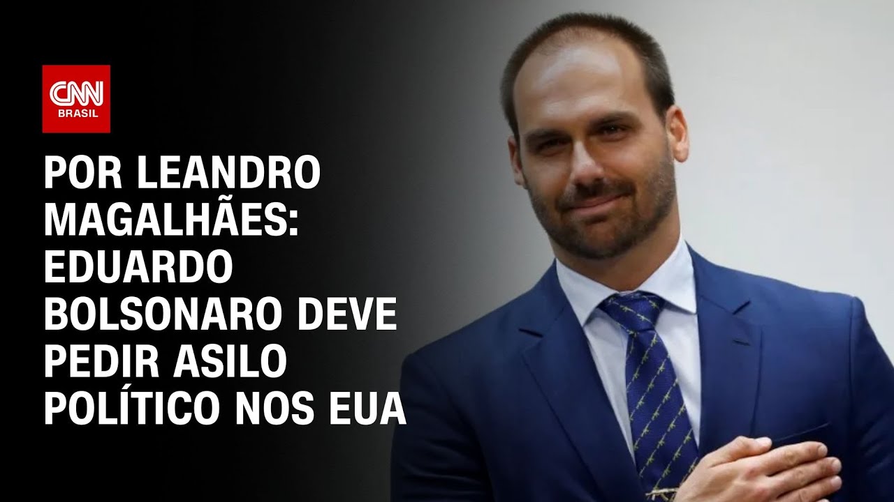 Eduardo Bolsonaro deve pedir asilo político nos EUA | CNN ARENA