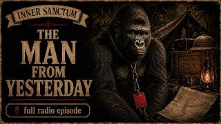 Inner Sanctum — The Man from Yesterday (1941) | Old Time Radio Horror
