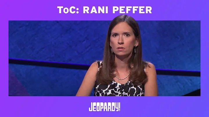 2014 Tournament of Champions: Rani Peffer | JEOPAR...