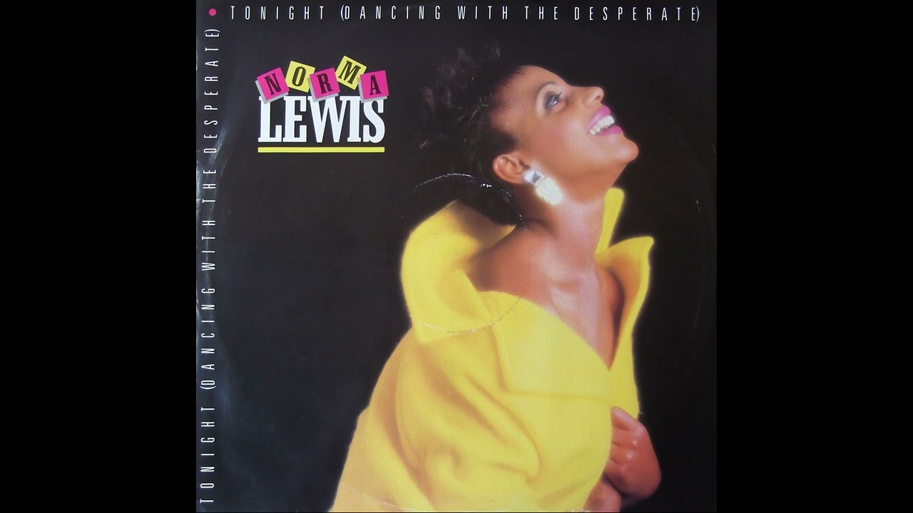 Norma Lewis - Tonight (Dancing With The Desperate) (Special Vocal Mix)