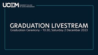 UCEM Graduation Ceremony — 10:30, Saturday 2 December 2023
