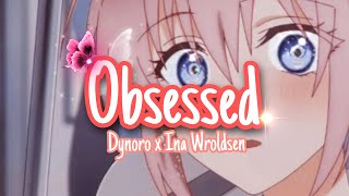 Obsessed - Dynoro Ft. Ina Wroldsen Sub. Español 𝑵𝒆𝒌𝒐𝑳𝒚𝒓𝒊𝒄𝒔