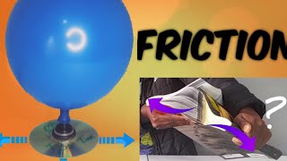 making easy science experiments with (Friction)