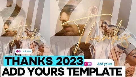 How to get thanks 2023 add yours story template on Instagram • Thanks 2023 add yours story template