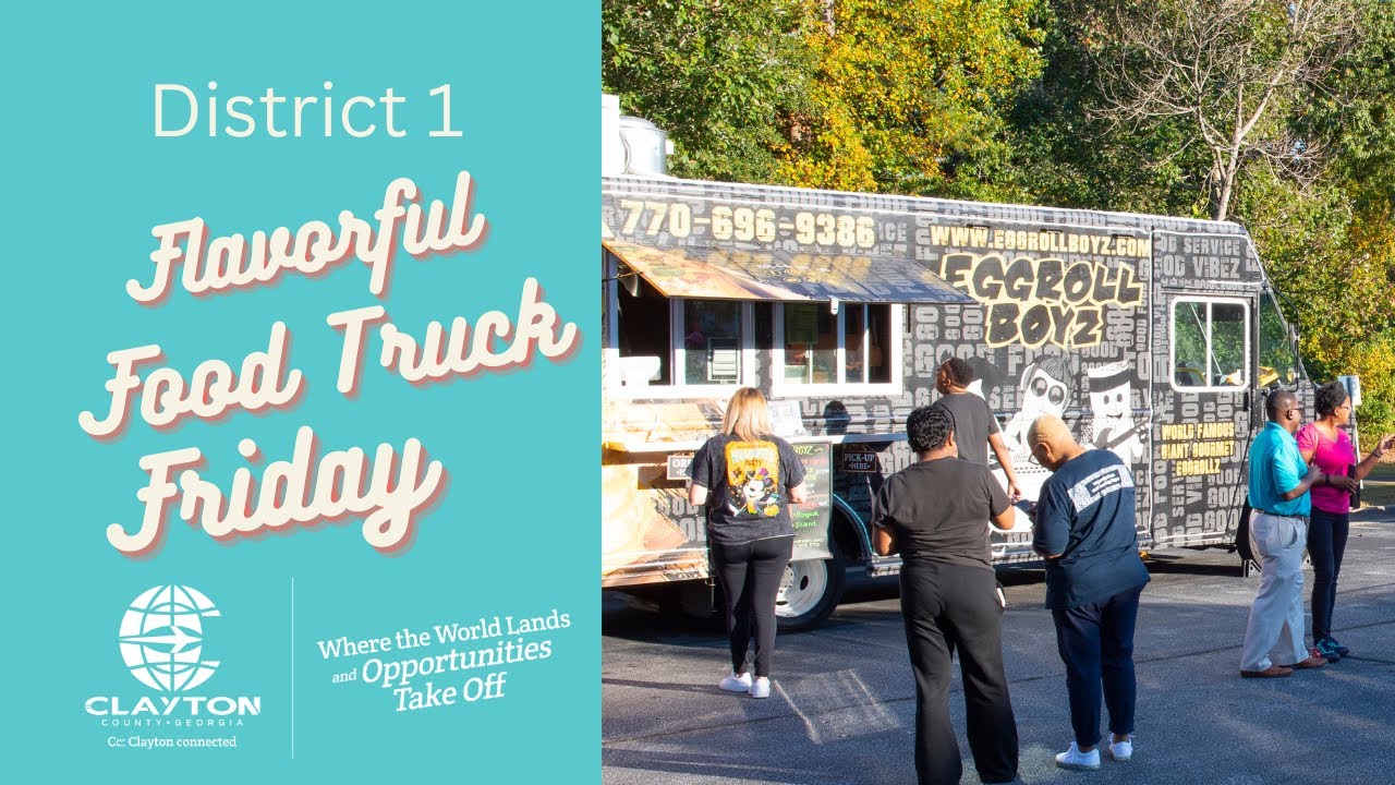 Clayton County District 1 Flavorful Food Truck Friday YouTube