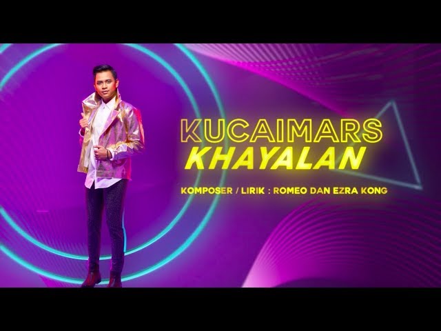 Kucaimars - Khayalan [Official Lyric Video] class=