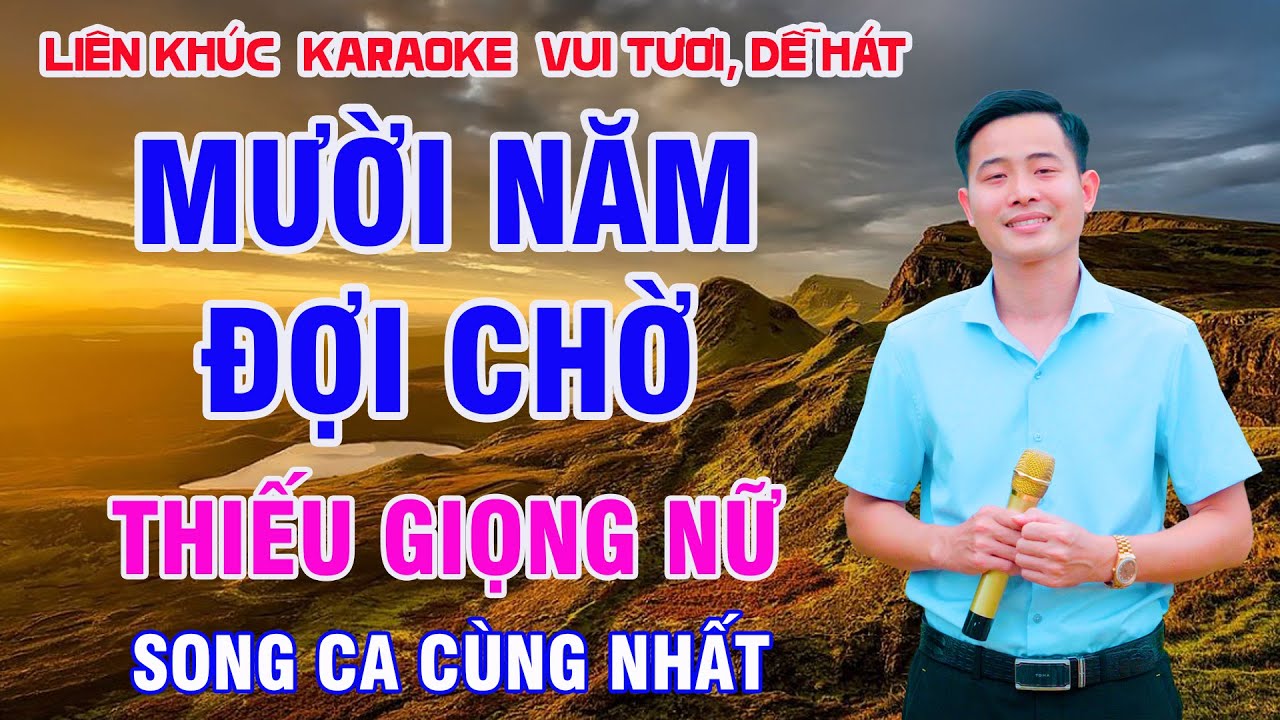 MƯỜI NĂM ĐỢI CHỜ - Karaoke Thiếu Giọng Nữ | Nguyễn Nhất Nhạc Sống