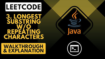 LeetCode 3. Longest Substring Without Repeating Characters (Java)
