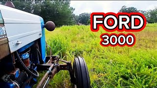 Ford 3000 tractor repairs and mowing.