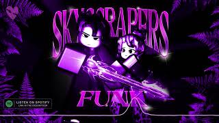 Download Lagu fenekot, qoke, tvoy - SKYSCRAPERS FUNK  MP3
