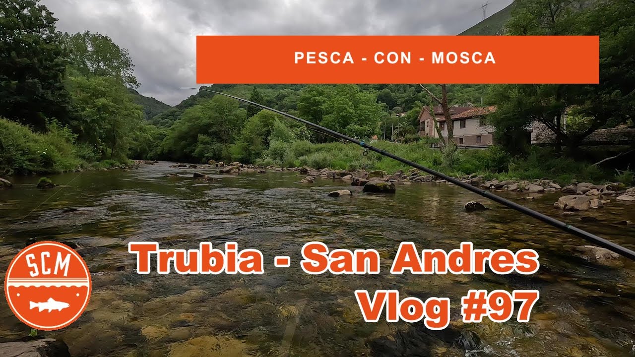 Pescando el río Trubia en San Andres  - Vlog #97