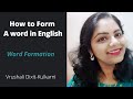 How to Form A word In English language l Word Formation in English l Vrushali Dixit-Kulkarni