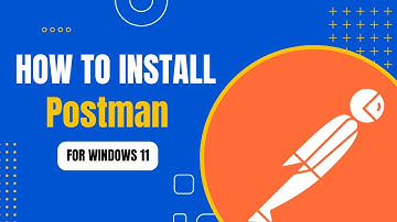 How to install Postman on Windows 11 | 2025