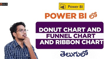 Donut Chart and Funnel Chart | Ribbon Chart | Power in Telugu | Powerbi Charts