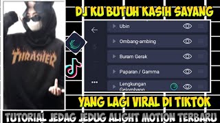 TUTORIAL JEDAG JEDUG ALIGHT MOTION TERBARU|| DJ KU BUTUH KASIH SAYANG screenshot 5
