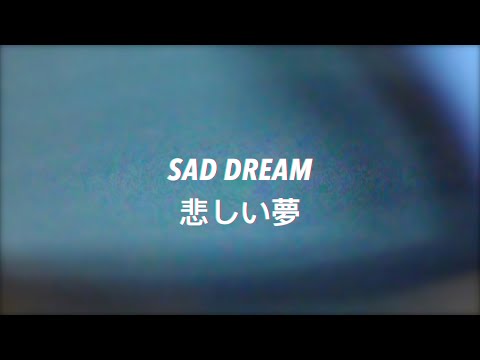 YGGL - SAD DREAM  悲しい夢