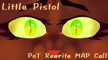 (CANCELED) [Warriors PMV MAP CALL] - 𝙻𝚒𝚝𝚝𝚕𝚎 𝙿𝚒𝚜𝚝𝚘𝚕 - TennelleFlowers