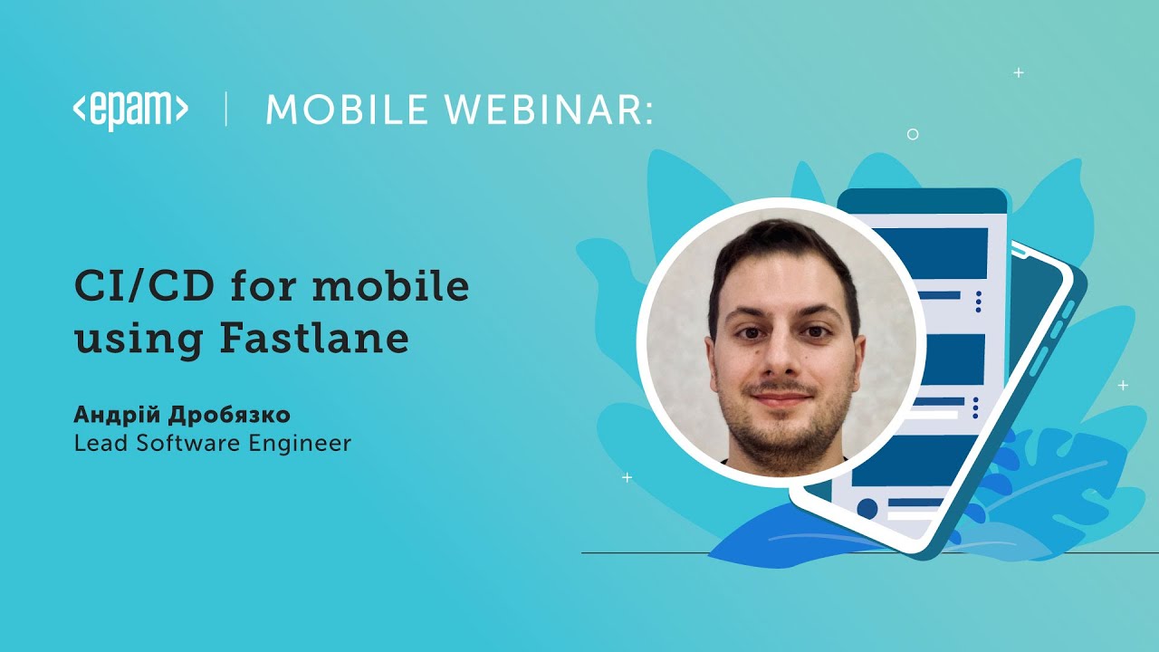 CI/CD for mobile using Fastlane | Андрій Дробязко