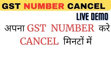 Apna Gst number cancel kaise kare | gst number cancellation process In hindi  Gst Cancel Process2023