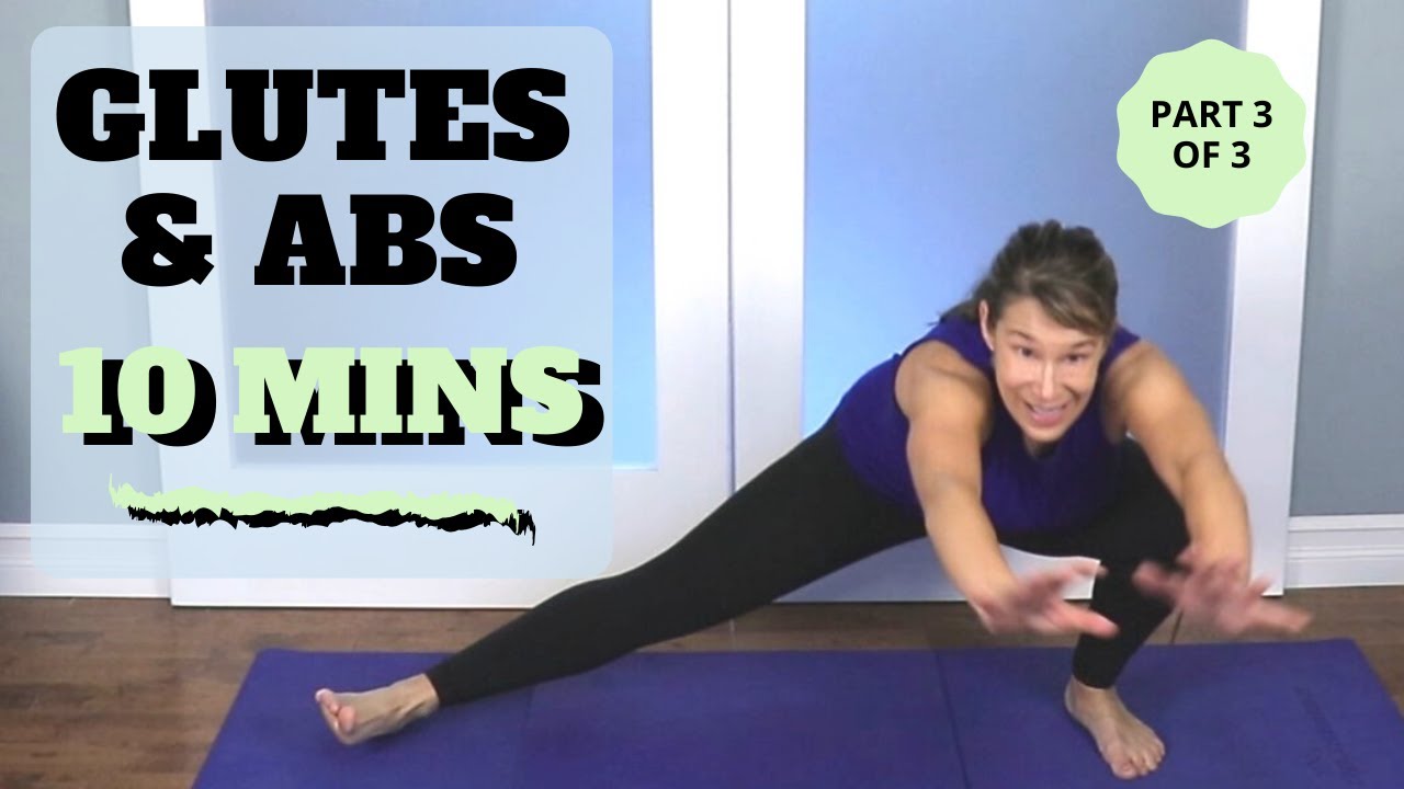 Glutes and Abs 10 Minute Workout Part 3 of 3 NO EQUIPMENT YouTube