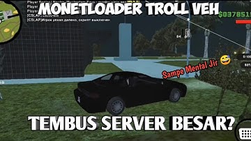 [SHARE] MONETLOADER TROLL VEH NO DETECK!!