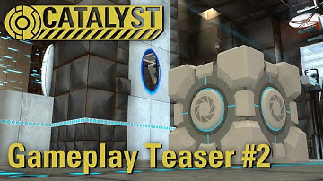 Portal: Catalyst - Gameplay Teaser #2