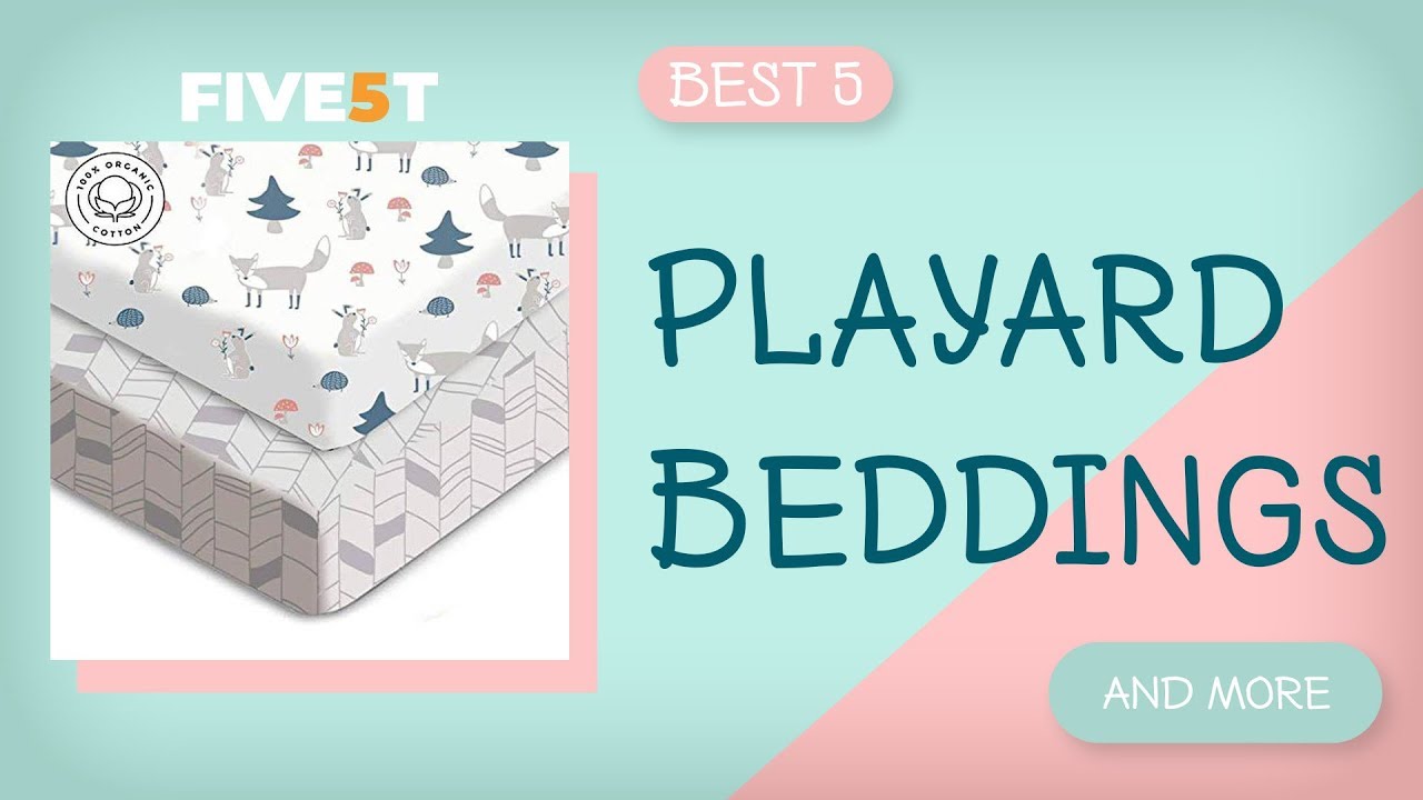Best 5 Playard Bedding 2019