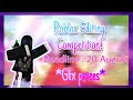 Closed roblox editing competitiongfx prizesdeadline  5 september edit4jgz jacky gamingz