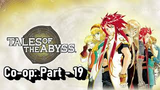Tales of the Abyss - Parsec Multiplayer - Episode 19