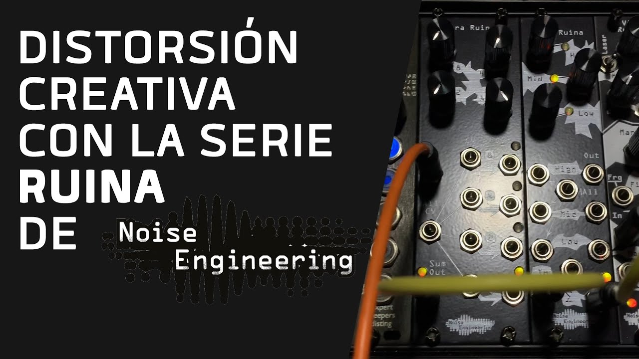 Distorsión creativa con la serie Ruina de Noise Engineering