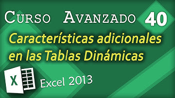 Características adicionales en las Tablas Dinámicas | Excel 2013 Curso Avanzado #40
