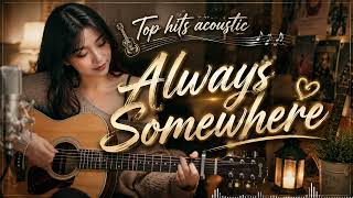 Always Somewhere  Scorpions  Acoustic Cover Of 80s 90s Timeless Classics Love Song