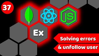 #37 Solving issues & unfollow user | MERN stack tutorial | Instagram clone