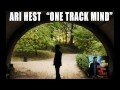 Ari Hest - "One Track Mind" [Audio Only]