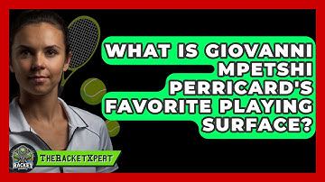 What Is Giovanni Mpetshi Perricard