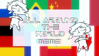All Around The World - Meme ᵔᴥᵔ