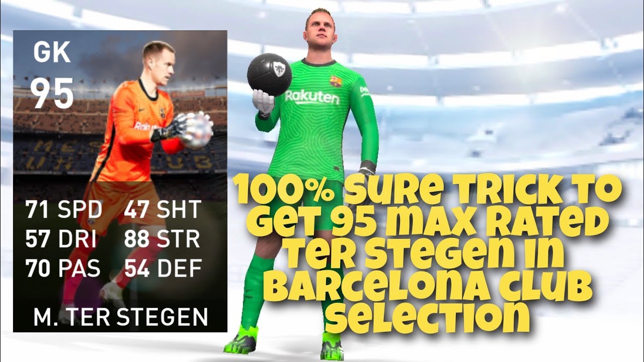 TRICK to get 95 max rated Ter Stegen | Best GK in PES Mobile - YouTube