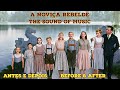 A NOVIÇA REBELDE | THE SOUND OF MUSIC (1965) - Antes e depois | Before and after | Avant et après